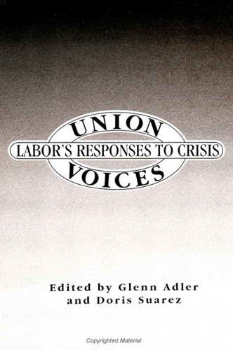Union Voices: Labor's Responses to Crisis - SUNY series in the Anthropology of Work (Paperback)