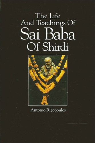 The Life And Teachings Of Sai Baba Of Shirdi - SUNY Series in Religious Studies (Paperback)