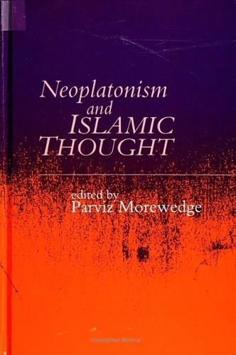 Neoplatonism and Islamic Thought - Studies in Neoplatonism: Ancient and Modern, Volume 5 (Paperback)
