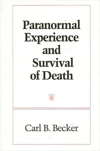 Paranormal Experience and Survival of Death - SUNY series in Western Esoteric Traditions (Paperback)