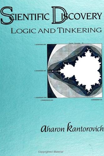 Scientific Discovery: Logic and Tinkering - SUNY series in Philosophy and Biology (Paperback)