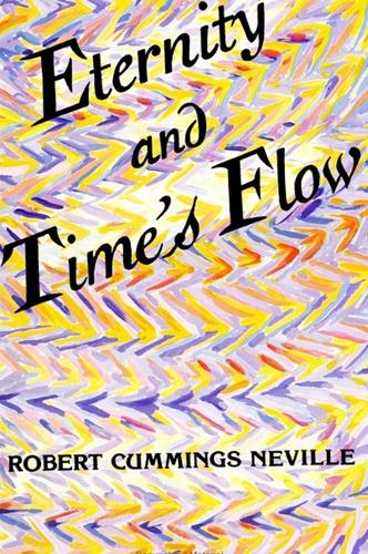 Eternity and Time's Flow - SUNY Series in Philosophy (Hardback)