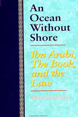 An Ocean Without Shore: Ibn Arabi, the Book, and the Law (Paperback)