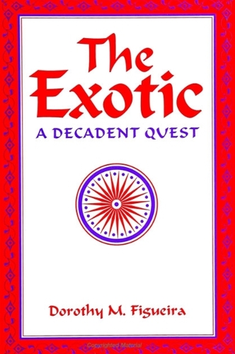 The Exotic: A Decadent Quest - SUNY series, The Margins of Literature (Paperback)