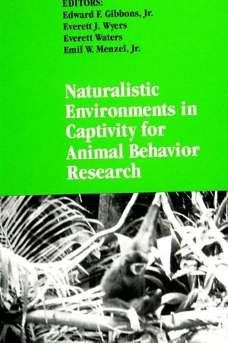 Naturalistic Environments in Captivity for Animal Behavior Research - SUNY Series in Endangered Species (Paperback)