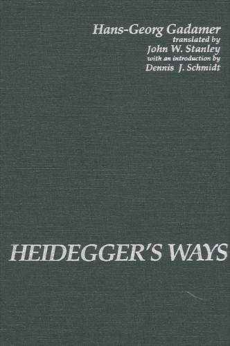 Heidegger's Ways - SUNY series in Contemporary Continental Philosophy (Paperback)