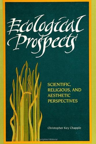 Ecological Prospects: Scientific, Religious, and Aesthetic Perspectives (Paperback)