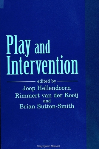 Play and Intervention - SUNY series, Children's Play in Society (Paperback)