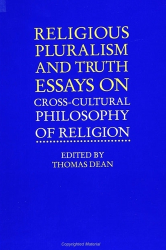 Religious Pluralism and Truth: Essays on Cross-cultural Philosophy of Religion - SUNY Series in Religious Studies (Hardback)