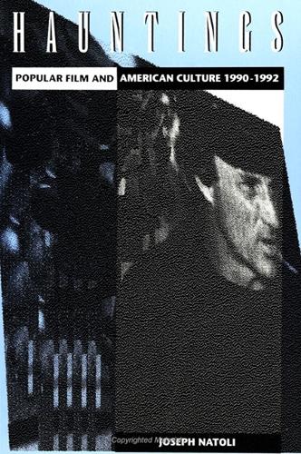 Hauntings: Popular Film and American Culture 1990-1992 - SUNY series in Postmodern Culture (Paperback)