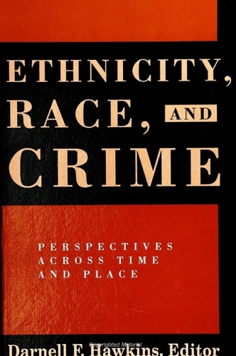 Ethnicity, Race, and Crime: Perspectives Across Time and Place - SUNY series in New Directions in Crime and Justice Studies (Paperback)