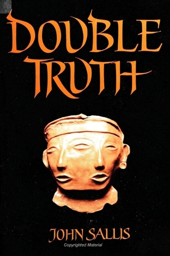 Double Truth - SUNY Series in Contemporary Continental Philosophy (Hardback)