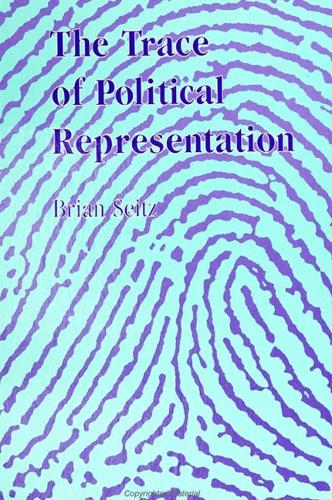 The Trace of Political Representation - SUNY Series in Radical Social & Political Theory (Hardback)