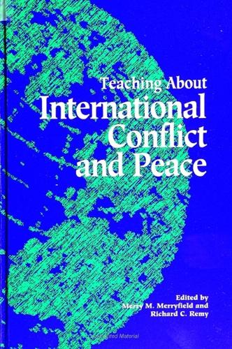 Teaching About International Conflict and Peace - SUNY Series, Theory, Research & Practice in Social Education (Hardback)