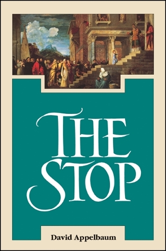 The Stop - SUNY Series in Western Esoteric Traditions (Hardback)