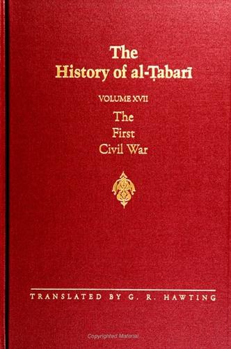 The History of al-Tabari Vol. 17: The First Civil War: From the Battle of Siffin to the Death of 'Ali A.D. 656-661/A.H. 36-40 - SUNY series in Near Eastern Studies (Paperback)