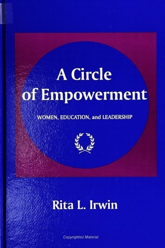 A Circle of Empowerment: Women, Education and Leadership (Hardback)