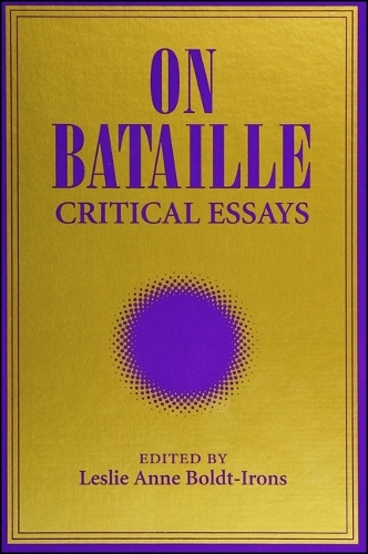 On Bataille: Critical Essays - SUNY series, Intersections: Philosophy and Critical Theory (Paperback)