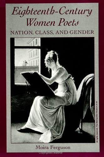 Eighteenth-Century Women Poets: Nation, Class, and Gender - SUNY series in Feminist Criticism and Theory (Paperback)