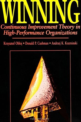 Winning: Continuous Improvement Theory in High-Performance Organizations - SUNY Series in International Management (Hardback)