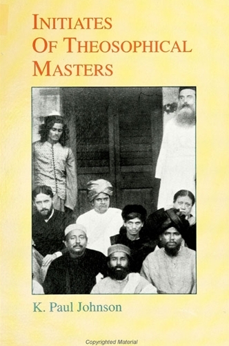 Initiates of Theosophical Masters - SUNY series in Western Esoteric Traditions (Paperback)