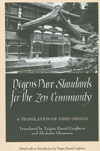 Dogen's Pure Standards for the Zen Community: A Translation of Eihei Shingi - SUNY Series in Buddhist Studies (Paperback)
