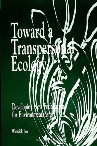 Toward a Transpersonal Ecology: Developing New Foundations for Environmentalism (Hardback)