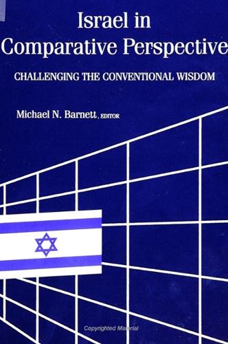 Israel in Comparative Perspective: Challenging the Conventional Wisdom - Suny Series in Israeli Studies (Hardback)