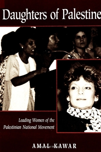 Daughters of Palestine: Leading Women of the Palestinian National Movement (Hardback)