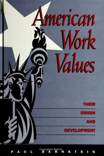American Work Values: Their Origin and Development - SUNY series in the Sociology of Work and Organizations (Paperback)
