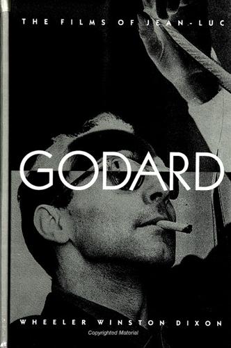 The Films of Jean-Luc Godard - SUNY series, Cultural Studies in Cinema/Video (Paperback)