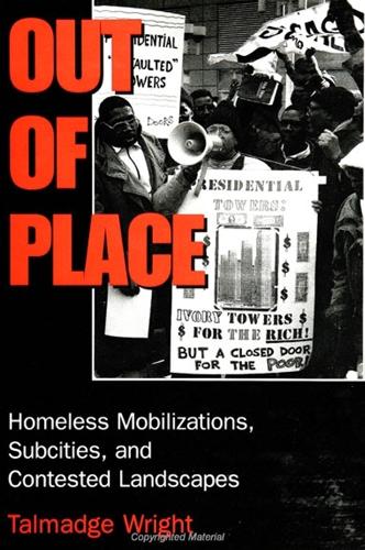 Out of Place: Homeless Mobilizations, Subcities, and Contested Landscapes - SUNY series, INTERRUPTIONS: Border Testimony(ies) and Critical Discourse/s (Paperback)