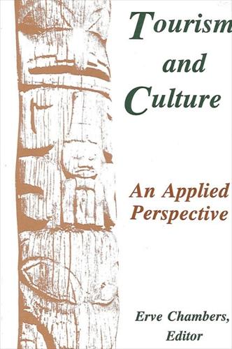 Tourism and Culture: An Applied Perspective - SUNY series in Advances in Applied Anthropology (Paperback)