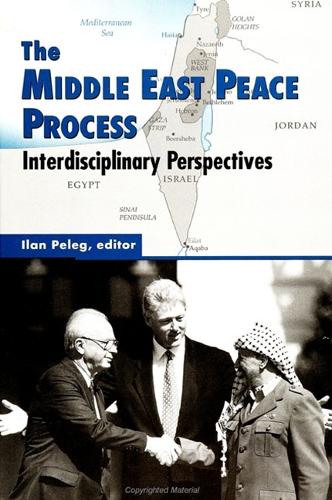 The Middle East Peace Process: Interdisciplinary Perspectives - Suny Series in Israeli Studies (Hardback)