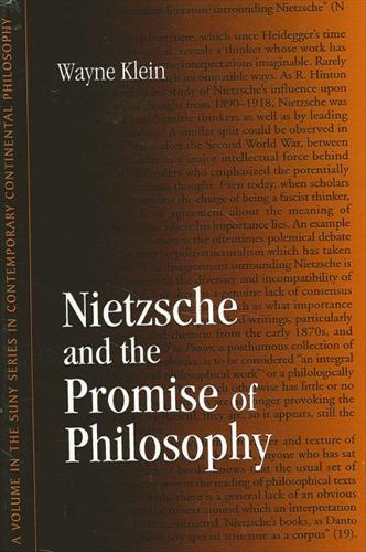 Nietzsche and the Promise of Philosophy - SUNY series in Contemporary Continental Philosophy (Paperback)