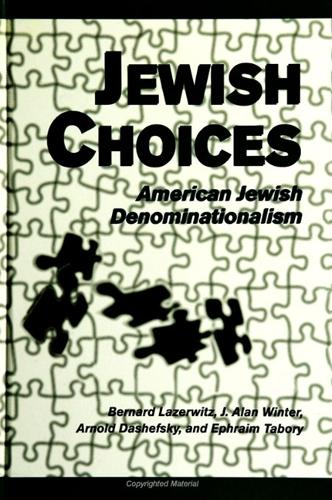 Jewish Choices: American Jewish Denominationalism - SUNY series in American Jewish Society in the 1990s (Paperback)