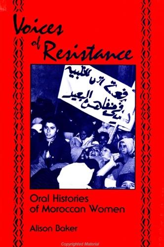 Voices of Resistance: Oral Histories of Moroccan Women - SUNY series in Oral and Public History (Paperback)