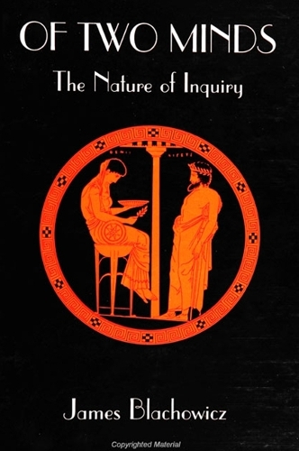 Of Two Minds: The Nature of Inquiry - SUNY Series in Philosophy (Paperback)