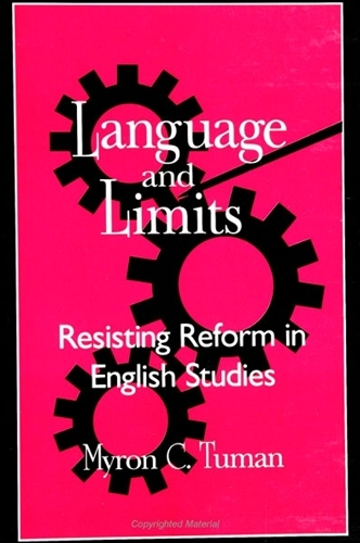 Language and Limits: Resisting Reform in English Studies - SUNY series, Literacy, Culture, and Learning: Theory and Practice (Paperback)