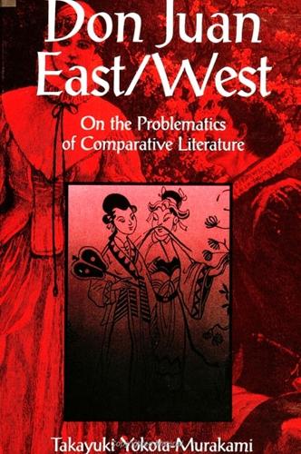 Don Juan East/West: On the Problematics of Comparative Literature - SUNY series, The Margins of Literature (Paperback)