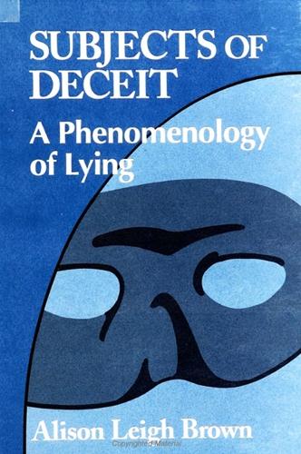 Subjects of Deceit: A Phenomenology of Lying (Paperback)