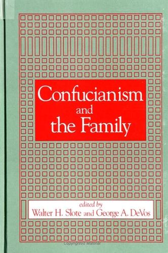 Confucianism and the Family - SUNY series in Chinese Philosophy and Culture (Paperback)