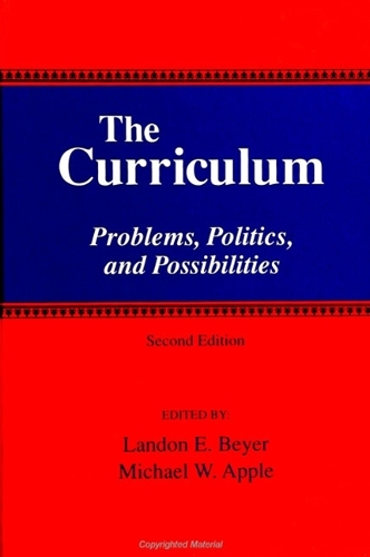 The Curriculum: Problems, Politics, and Possibilities (Second Edition) - SUNY series, Frontiers in Education (Paperback)