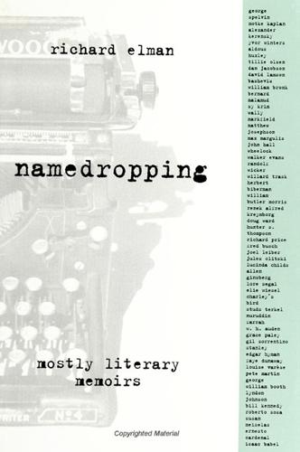 Namedropping: Mostly Literary Memoirs (Paperback)