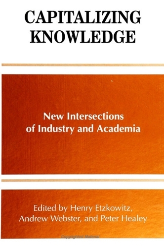Capitalizing Knowledge: New Intersections of Industry and Academia - SUNY series, Frontiers in Education (Paperback)