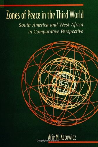 Zones of Peace in the Third World: South America and West Africa in Comparative Perspective - SUNY Series in Global Politics (Hardback)