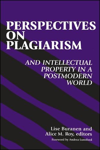 Perspectives on Plagiarism and Intellectual Property in a Postmodern World (Hardback)