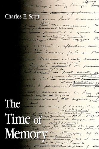 The Time of Memory - SUNY series in Contemporary Continental Philosophy (Paperback)
