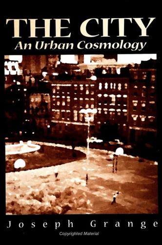 The City: An Urban Cosmology (Paperback)