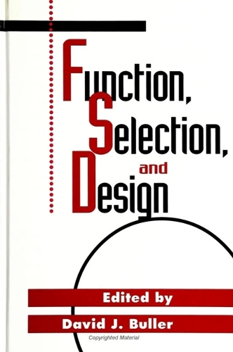 Function, Selection, and Design - SUNY series in Philosophy and Biology (Paperback)